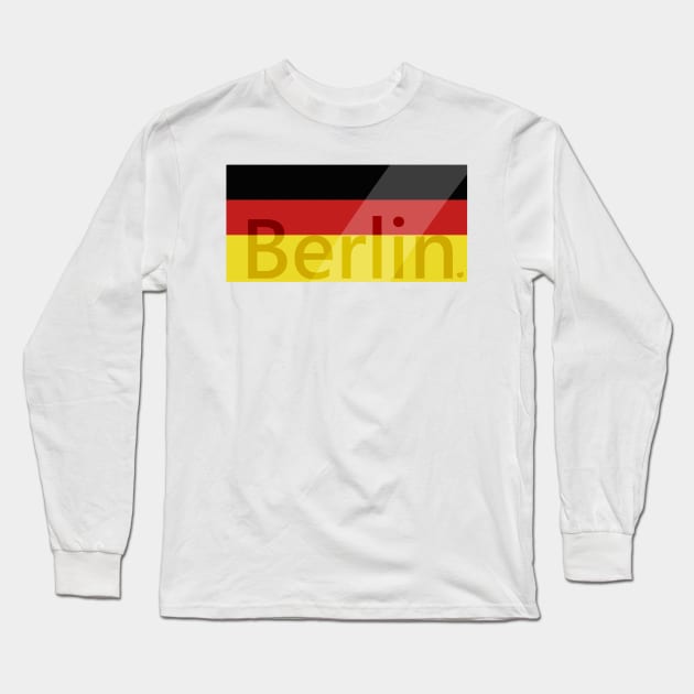 Berlin - German Flag Long Sleeve T-Shirt by PandLCreations